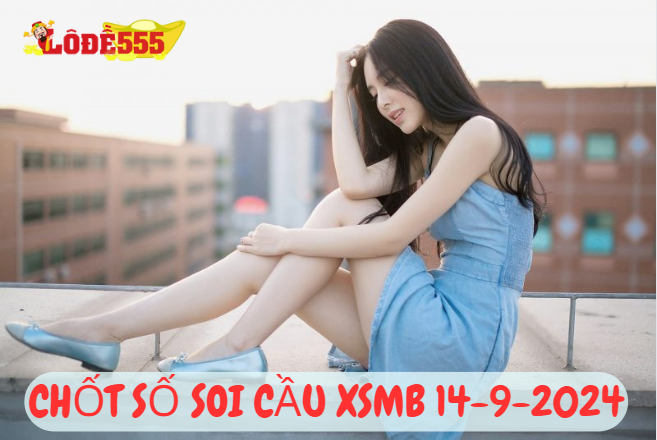  Dự Đoán XSMN 14/9/2024 - Soi Cầu Dự Đoán Miền Nam ngày 14 tháng 9